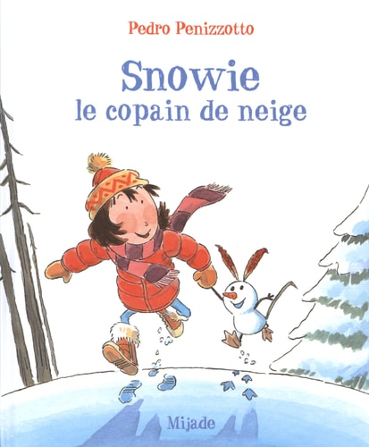 SNOWIE LE COPAIN DE NEIGE, de Pedro Penizzotto | portada del libro