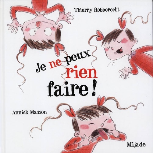 JE PEUX RIEN FAIRE, de Thierry Robberecht | portada del libro