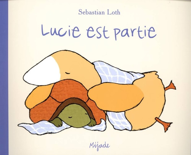 LUCIE EST PARTIE, de Sebastian Loth | portada del libro
