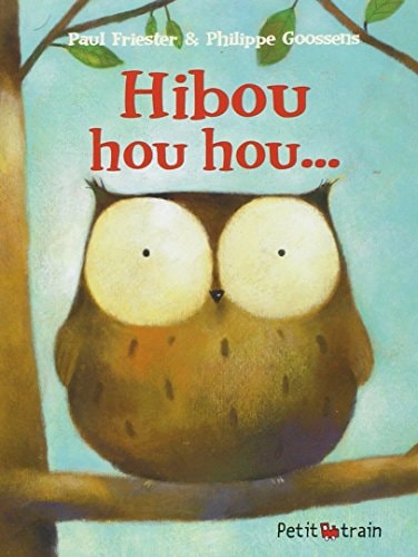 HIBOU HOU HOU, de Paul Friester | portada del libro