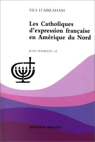 CATHOLIQUES D'EXPRESSION FRANCAISE EN AMERIQUE DU NORD LES, de HAMELIN J | portada del libro