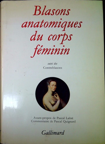 BLASONS ANATOMIQUES DU CORPS FEMININ / CONTRE-BLASONS DE LA, de Anonymes | portada del libro