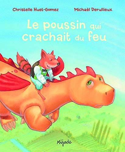 POUSSIN QUI CRACHAIT DU FEU, de Christelle Huet-Gomez | portada del libro