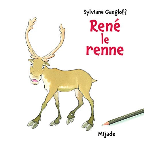 RENE LE RENNE, de Sylviane Gangloff | portada del libro