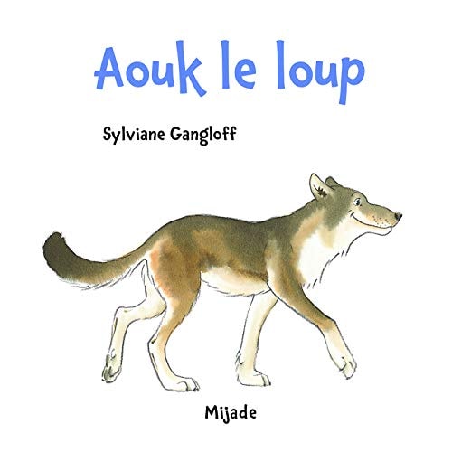 AOUK LE LOUP, de Sylviane Gangloff | portada del libro