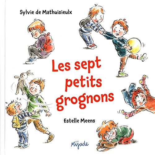 Les Sept Petits Grognons, de Sylvie de Mathuisieulx | portada del libro