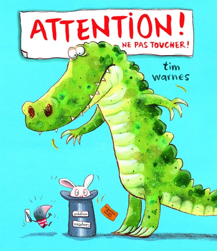 ATTENTION NE PAS TOUCHER, de Tim Warnes | portada del libro