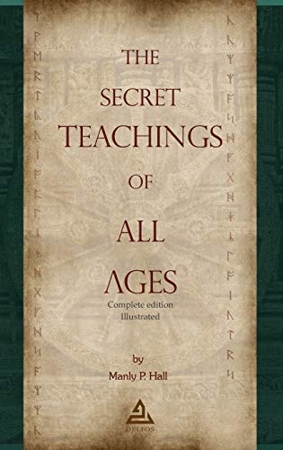 THE SECRET TEACHINGS OF ALL AGES MANLY PALMER HALL, de PALMER HALL | portada del libro