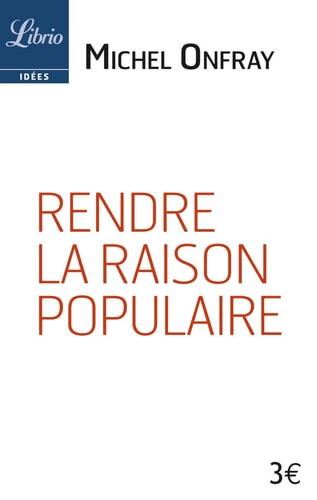 ENDRE LA RAISON POPULAIRE, de Michel Onfray | portada del libro