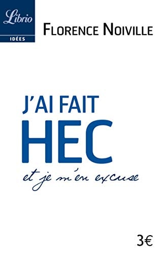 AI FAIT HEC ET JE M EN EXCUS, de Florence Noiville | portada del libro