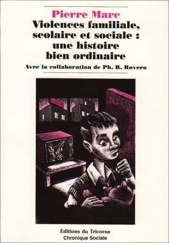 VIOLENCE FAMILIALE SCOLAIRE ET SOCIALE, de MARC C | portada del libro