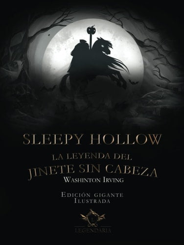 SLEEPY HOLLOW LA LEYENDA DEL JINETE SIN CABEZA, de WASHINGTON IRVING | portada del libro