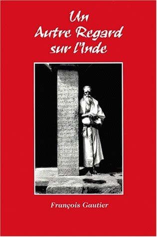 UN AUTRE REGARD SUR L'INDE, de François Gautier | portada del libro