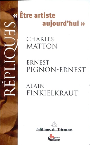 ETRE ARTISTE AUJOURD'HUI, de Charles Matton | portada del libro