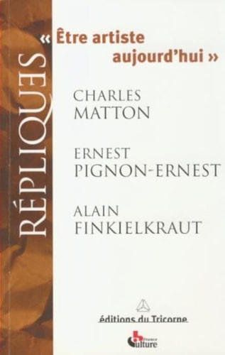 ETRE ARTISTE AUJOURD'HUI, de Finkielkraut | portada del libro