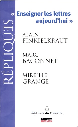 ENSEIGNER LES LETTRES AUJOURD'HUI, de Alain Finkielkraut | portada del libro