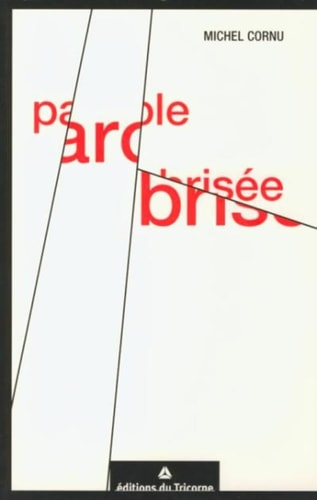 PAROLE BRISEE, de Michel Cornu | portada del libro
