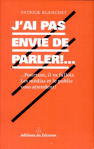 J'AI PAS ENVIE DE PARLER!...., de Patrick Blanchet | portada del libro
