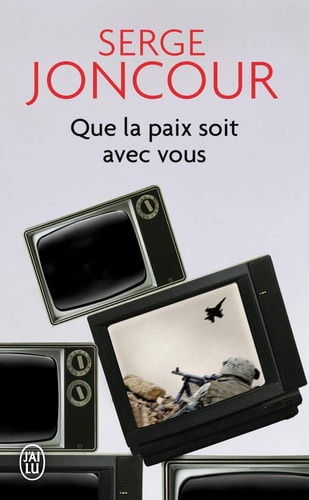 UE LA PAIX SOIT AVEC VOUS, de Serge Joncour | portada del libro