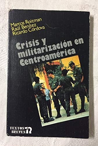 Crisis y militarización en Centroamérica, de Córdoba | portada del libro