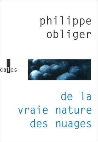 DE LA VRAIE NATURE DES NUA, de Philippe Obliger | portada del libro