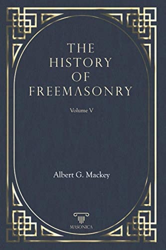 The History Of Freemasonry Vol.V, de G. MACKEY | portada del libro