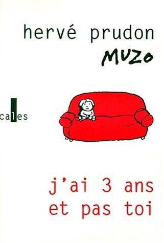 J AI 3 ANS ET PAS TOI, de Hervé Prudon | portada del libro