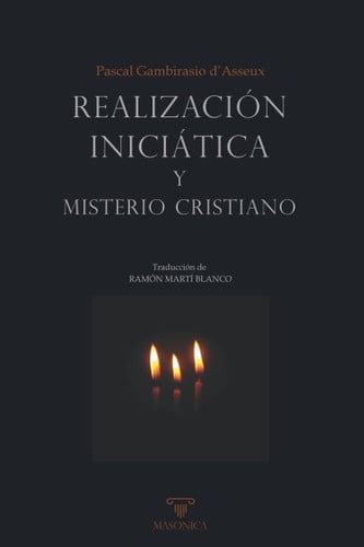 REALIZACION INICIATICA Y MISTERIO CRISTIANO, de GAMBIRASIO D'ASSEUX | portada del libro