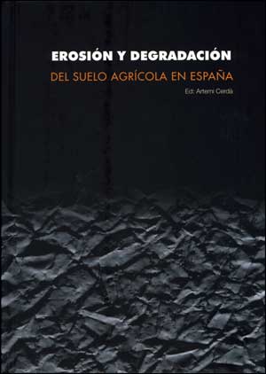Erosión y degradación del suelo agrícola en España, de Varios autores | portada del libro