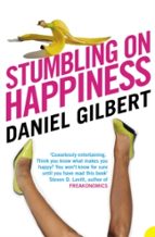 Stumbling on Happiness, de Daniel Gilbert | portada del libro