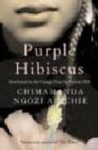 PURPLE HIBISCUS, de Chimamanda Ngozi Adichie | portada del libro