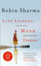 Life Lessons from the Monk Who Sold His Ferrari, de Robin Sharma | portada del libro