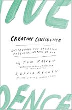 CREATIVE CONFIDENCE, de DAVID KELLEY | portada del libro