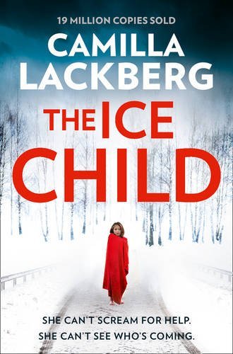 THE ICE CHILD, de LÄCKBERG CAMILL | portada del libro