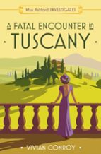 A FATAL ENCOUNTER IN TUSCANY, de VIVIAN CONROY | portada del libro