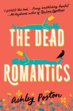THE DEAD ROMANTICS, de Ashley Poston | portada del libro