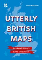 Utterly British Maps, de HELEN MCKENZIE | portada del libro