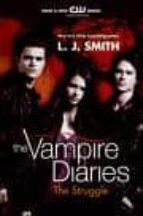 VAMPIRE DIARIES TV STRUGGLE, de L. J. Smith | portada del libro