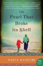 THE PEARL THAT BROKE ITS SHELL, de NADIA HASHIMI | portada del libro