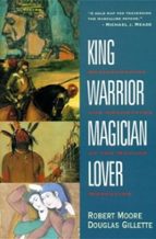 KING WARRIOR MAGICIAN LOVER, de D GILLETTE | portada del libro