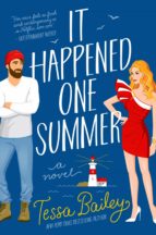 IT HAPPENED ONE SUMMER, de Tessa Bailey | portada del libro