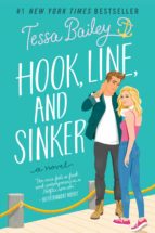 HOOK, LINE, AND SINKER, de Tessa Bailey | portada del libro