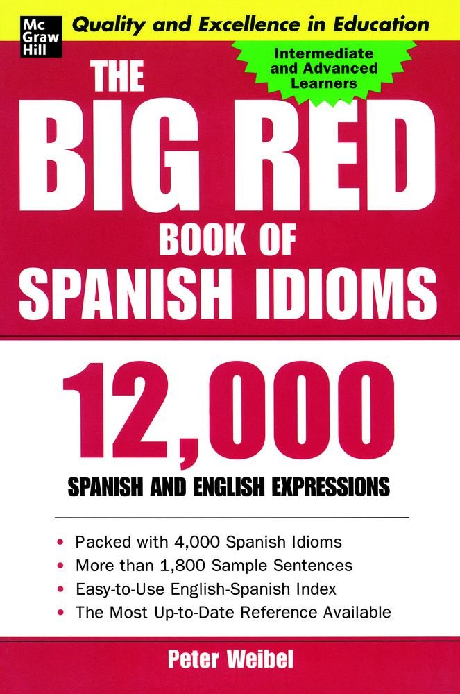 BIG RED BOOK OF SPANISH IDIOMS,THE, de WEIBEL | portada del libro