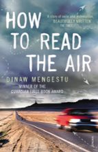 HOW TO READ THE AIR, de DINAW MENGESTU | portada del libro