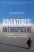 Adventures in the Anthropocene, de GAIA VINCE | portada del libro