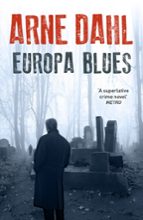 EUROPA BLUES, de ARNE DAHL | portada del libro