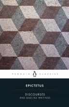 DISCOURSES AND SELECTED WRITINGS, de Epicteto | portada del libro