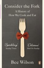Consider the Fork, de Bee Wilson | portada del libro