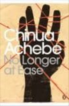 NO LONGER AT EASE, de Chinua Achebe | portada del libro