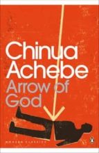 ARROW OF GOD, de Chinua Achebe | portada del libro